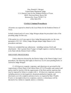 Hon. Ronald G. Morgan United States Magistrate Judge U.S. District Court for the Southern District of Texas 600 E. Harrison Street, Room 204 Brownsville, Texas[removed][removed]