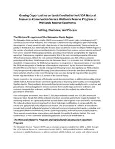 Grazing Opportunities on Lands Enrolled in the USDA Natural Resources Conservation Service Wetlands Reserve Program or Wetlands Reserve Easements Setting, Overview, and Process The Wetland Ecosystem of the Rainwater Basi