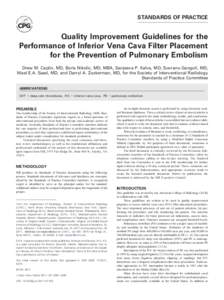 Quality Improvement Guidelines for the Performance of Inferior Vena Cava Filter Placement for the Prevention of Pulmonary Embolism