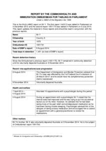 REPORT BY THE COMMONWEALTH AND IMMIGRATION OMBUDSMAN FOR TABLING IN PARLIAMENT Under s 486O of the Migration Act 1958 This is the third s 486O report on Mr Y. The first reportwas tabled in Parliament on 4 Decemb