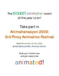 The BIGGEST animation event  of the year is on! Take part in Animahenasyon 2009: