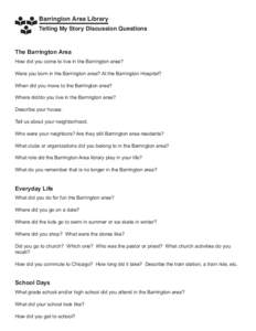 Barrington Area Library Telling My Story Discussion Questions The Barrington Area How did you come to live in the Barrington area? Were you born in the Barrington area? At the Barrington Hospital?