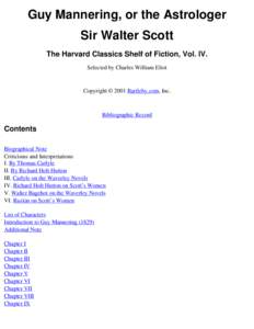 Guy Mannering, or the Astrologer Sir Walter Scott The Harvard Classics Shelf of Fiction, Vol. IV.