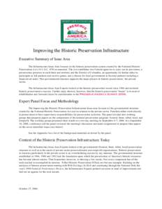 Improving the Historic Preservation Infrastructure Executive Summary of Issue Area The Infrastructure Issue Area focused on the historic preservation system created by the National Historic Preservation Act (16 U.S.C. 47