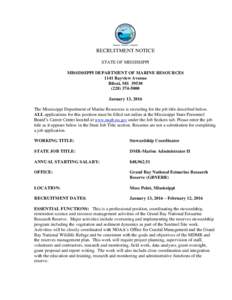RECRUITMENT NOTICE STATE OF MISSISSIPPI MISSISSIPPI DEPARTMENT OF MARINE RESOURCES 1141 Bayview Avenue Biloxi, MS5000