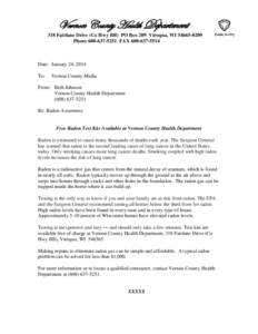 Vernon County Health Department 318 Fairlane Drive (Co Hwy BB) PO Box 209 Viroqua, WI[removed]Phone[removed]FAX[removed]