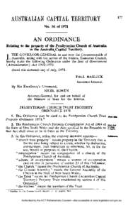 No. 16 of[removed]AN ORDINANCE Relating to the property of the Presbyterian Church of Australia in the Australia„Capital Territory. T H E G O V E R N O R - G E N E R A L in and over the Commonwealth of