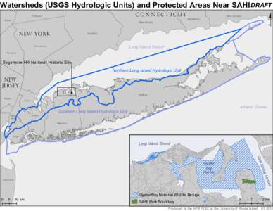 Watersheds (USGS Hydrologic Units) and Protected Areas Near SAHI DRAFT Connecticut Putnam  Orange