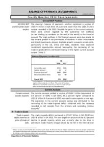 BALANCE OF PAYMENTS DEVELOPMENTS[removed]:00 PM Fourth Quarter 2014 Developments Overall BOP Position Q4 2014 BOP The country’s balance of payments position registered a surplus of