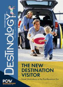 The Art & Science of Destinations  Volume 10 • issue 02 • may 2013 the new destination