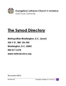 The Synod Directory Metropolitan Washington, D.C. Synod 305 E St., NW Ste 300 Washington, D.C[removed]3678 www.metrodcelca.org
