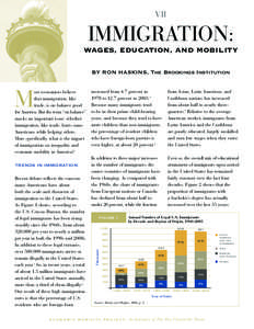 VII  IMMIGRATION: WAGES, EDUCATION, AND MOBILITY BY RON HASKINS, The Brookings Institution