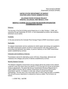 Rate Schedule SPNW3 (Supersedes Schedule SPNW2) UNITED STATES DEPARTMENT OF ENERGY WESTERN AREA POWER ADMINISTRATION COLORADO RIVER STORAGE PROJECT ARIZONA, COLORADO, NEW MEXICO, UTAH