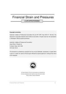 Financial Strain and Pressures A LIFE EFFECTIVENESS Copyright ownership: Australian Institute of Professional Counsellors Pty Ltd ATF AIPC Trust ACNThis document is copyright protected under the Berne Conve