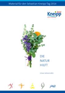 Material für den Sebastian-Kneipp-Tag[removed]Die Natur hilft Unser Jahresmotto