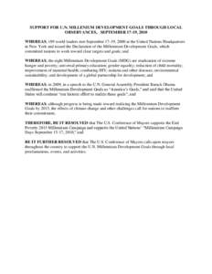 SUPPORT FOR U.N. MILLENIUM DEVELOPMENT GOALS THROUGH LOCAL OBSERVANCES, SEPTEMBER 17-19, 2010 WHEREAS, 189 world leaders met September 17-19, 2000 at the United Nations Headquarters in New York and issued the Declaration