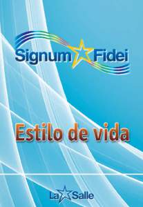 SignumFidei_EstiloDeVida_Signum Fidei