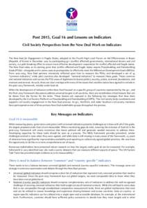 Post 2015, Goal 16 and Lessons on Indicators Civil Society Perspectives from the New Deal Work on Indicators 	
   The	
   New	
   Deal	
   for	
   Engagement	
   in	
   Fragile	
   States,	
   adopted	
   at	
 