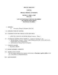 SPECIAL MEETING AGENDA MID-BAY BRIDGE AUTHORITY MONDAY, APRIL 6, 2009 9:00 A.M. CITY OF NICEVILLE COUNCIL CHAMBERS