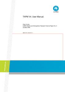 TAPM V4. User Manual.  Peter Hurley CSIRO Marine and Atmospheric Research Internal Report No. 5 October 2008