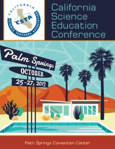 California Science Education Conference  Palm Springs Convention Center