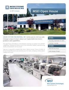 an MST company  MSEI Open House MICRO SYSTEMS ENGINEERING, INC. invites you to visit our Lake Oswego campus to learn about our implantable electronics