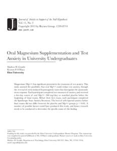 Magnesium supplementation and test anxiety  Journal of Articles in Support of the Null Hypothesis Vol. 11, No. 2 Copyright 2015 by Reysen Group[removed]www.jasnh.com