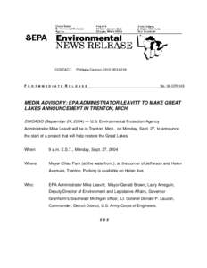 Media Advisory: EPA Administrator Leavitt to Make Great Lakes Announcement in Trenton, Michigan - 04-OPA149 - September 2004