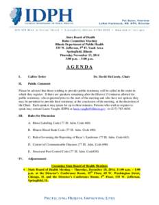 State Board of Health Rules Committee Meeting Illinois Department of Public Health 535 W. Jefferson, 5th Fl. Vault Area Springfield, Illinois Thursday November 13, 2014