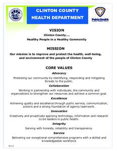 CLINTON COUNTY HEALTH DEPARTMENT VISION Clinton County…. Healthy People in a Healthy Community