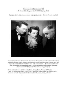 Comparative Literature 461 Professor Lilya Kaganovsky, M 2-3:50 (SpringEpilepsy, desire, impotence, memory, language, paternity—Stories of excess and lack  “It would have been an absence-word, a hole-word, who