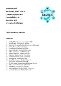 WP3	
  Natural	
   emissions,	
  their	
  fate	
  in	
   the	
  atmosphere	
  and	
   their	
  relation	
  to	
   warming	
  and	
   cryospheric	
  changes	
  