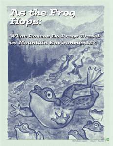 As the Frog Hops: What Routes Do Frogs Travel in Mountain Environments?  The Natural Inquirer • Volume 7 Number 1