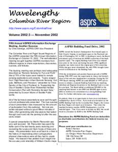 Wavelengths  Columbia River Region http://www.asprs.org/ColumbiaRiver  Volume 2002:3 — November 2002