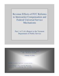 Revenue Effects of FCC Reforms to Intercarrier Compensation and Federal Universal Service Mechanisms  Part 1 of 3 of a Report to the Vermont