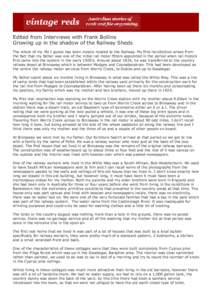 Edited from Interviews with Frank Bollins Growing up in the shadow of the Railway Sheds The whole of my life I guess has been closely related to the Railway. My first recollection arises from the fact that my father was 