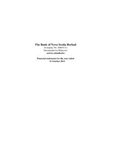 The Bank of Nova Scotia Berhad (Company NoU) (Incorporated in Malaysia) and its subsidiaries Financial statements for the year ended 31 October 2014