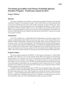 NPKR  The Alaska groundfish trawl fishery Prohibited Species Donation Program: Preliminary results for 2014 Gregg H. Williams