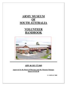 ARMY MUSEUM OF SOUTH AUSTRALIA VOLUNTEER HANDBOOK