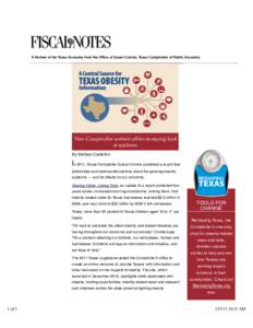 A Review of the Texas Economy from the Office of Susan Combs, Texas Comptroller of Public Accounts  New Comptroller website offers sweeping look at epidemic By Michael Castellon