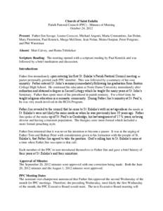 Church of Saint Eulalia Parish Pastoral Council (PPC) - Minutes of Meeting October 24, 2012 Present: Father Jim Savage, Louise Cocuzzo, Michael Angotti, Maria Constantino, Jan Dolan, Mary Fiorention, Paul Kenrick, Marge 