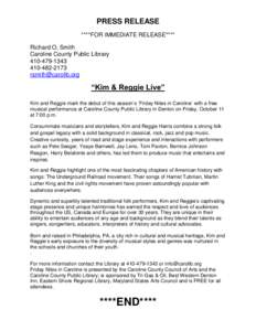 PRESS RELEASE ****FOR IMMEDIATE RELEASE**** Richard O. Smith Caroline County Public Library[removed][removed]