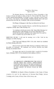 Toms River, New Jersey June 15, 2011 The Regular Meeting of the Board of Chosen Freeholders of the County of Ocean was called to order on June 15, 2011 at 4:00 P.M., Room 119, County Administration Building, 101 Hooper A