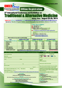 Traditional Medicine[removed]Offline Registration 2nd International Conference and Exhibition on  Traditional & AlternativeAugust