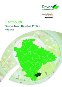 Dartmouth Devon Town Baseline Profile May 2006 Identifying Devon Towns The main factor that decides a town’s hinterland is provision of services; the place that the