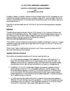 GUARANTEED ADMISSION AGREEMENT VIRGINIA COMMUNITY COLLEGE SYSTEM AND LYNCHBURG COLLEGE Lynchburg College (LC) andthe Virginia CommunityCollege System(VCCS), recognizingthe need