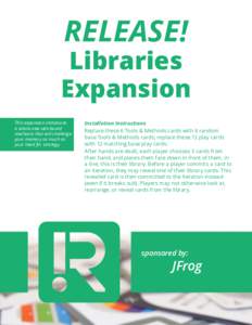RELEASE!  Libraries Expansion This expansion introduces a whole new side board