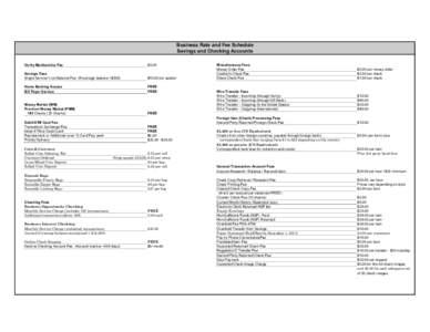 Business Rate and Fee Schedule Savings and Checking Accounts $5.00 Verity Membership Fee Savings Fees