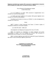 Règlement ministériel du 6 octobre 2014 concernant la réglementation temporaire de la circulation sur la N22 à Ell à l’occasion de travaux routiers. Pour le Ministre du Développement durable et des Infrastructure