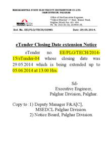 MAHARASHTRA STATE ELECTRICITY DISTRIBUTION CO.LTD. O&M DIVISION, PALGHAR Office of the Executive Engineer, “Vidyut Bhavan” 1st floor, Manor Road, Palghar (West) Pin[removed]Ph. No[removed]O), [removed]P),